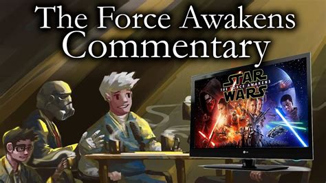 Essays And Espresso Commentary Track The Force Awakens Youtube