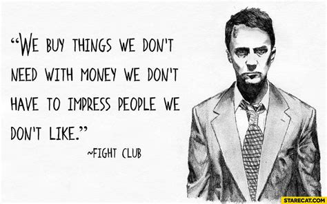 We Buy Things We Dont Need With Money We Dont Have To Impress People