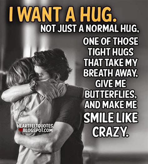 I Want A Hug Love Love Quotes Quotes Quote Hugs In Love Love Quote