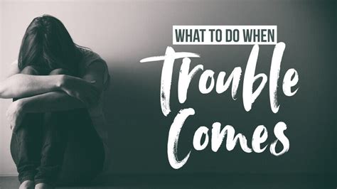 What To Do When Trouble Comes Free Personal Growth Resources