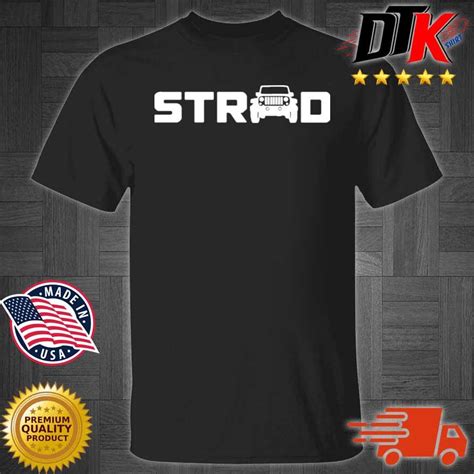 Stradman Merch Strad Jeep Nation Shirt Hoodie Sweater Long Sleeve