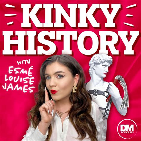 The History Of Rimming Kinky History Podcast Listen Notes