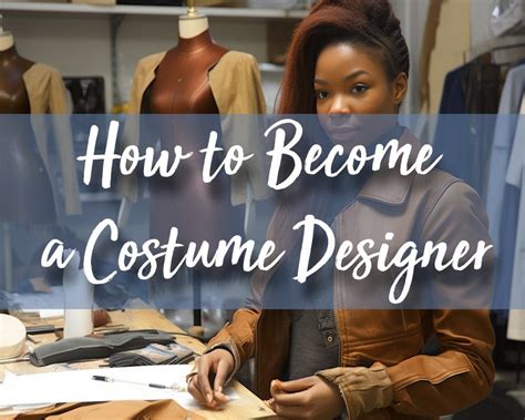 How To Become A Costume Designer The Arty Teacher