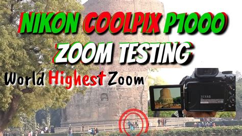 Nikon Coolpix P1000 Zoom Test In Sarnathplus Zooming Sound Testing