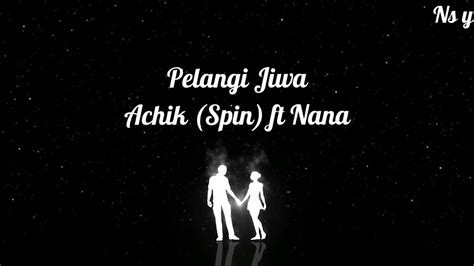 Download lagu mp3 & video: Pelangi Jiwa-achik&nana - YouTube
