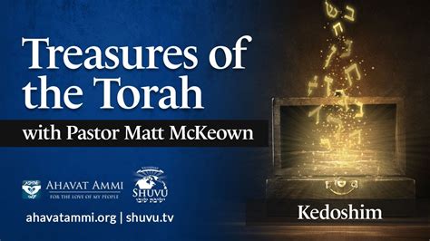 Treasures Of The Torah Parashat Kedoshim Youtube