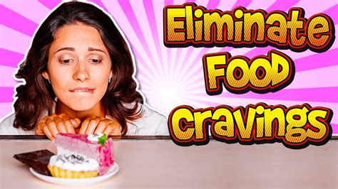 5 Tips To Help Eliminate Food Cravings Youtube