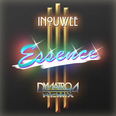 This is a remix of the song essence by neonvoltz. INOUWEE - Essence (DYNATRON remix) (free download) by ...