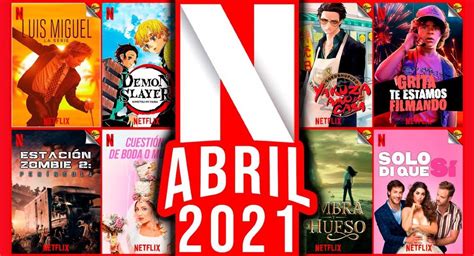 Estrenos De Netflix Para Abril 2021