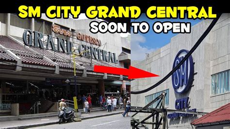 Sm City Grand Central Soon To Open Former Ever Gotesco Grand Central