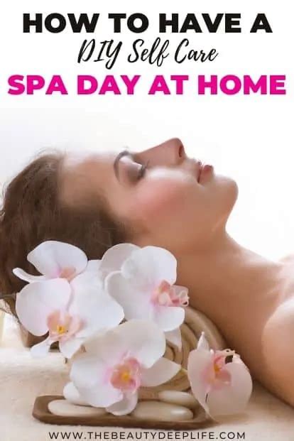 how to have a diy self care spa day at home complete guide