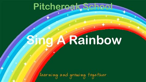 I Can Sing A Rainbow By Pitcheroak School Youtube