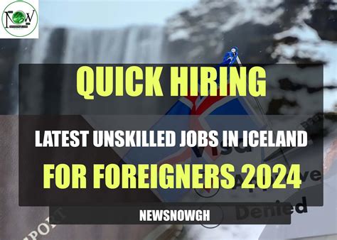 Latest Unskilled Jobs in Iceland for Foreigners 2024 | Quick Hiring