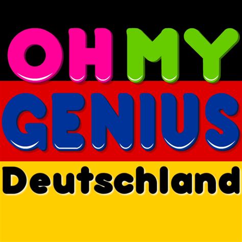 Oh My Genius Deutschland Deutsch Kinderlieder Youtube