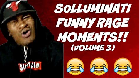 Solluminati Funny Rage Moments Volume 3 Youtube