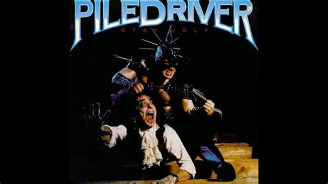 Piledriver Stay Ugly 1986 Youtube