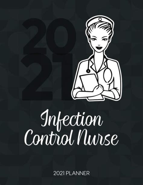 Infection Control Nurse 2021 Planner Dated Weekly Planner With To Do