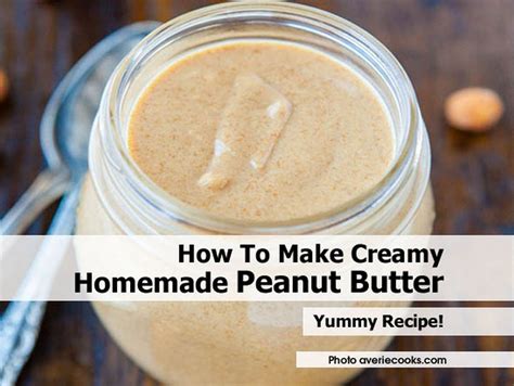 How To Make Creamy Homemade Peanut Butter