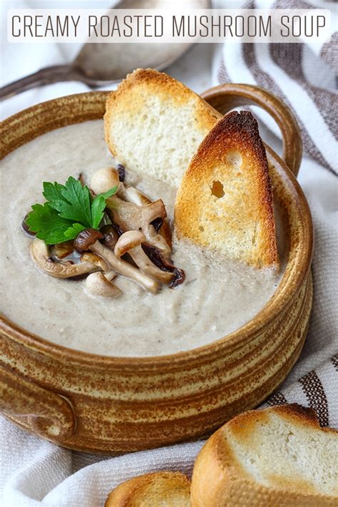 Bring to simmer before serving, thinning with additional broth if necessary. Creamy Roasted Mushroom Soup Recipe - Happy Foods Tube
