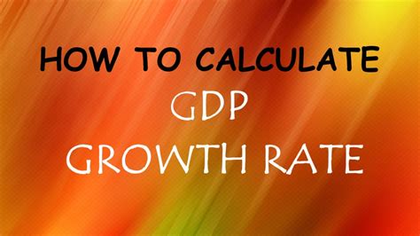 How To Calculate Gdp Growth Rate Growth Rate In Percentage Youtube