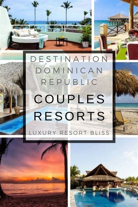 the best dominican republic couples resorts and adult only resorts couples resorts all