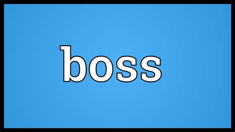 Boss Meaning - YouTube