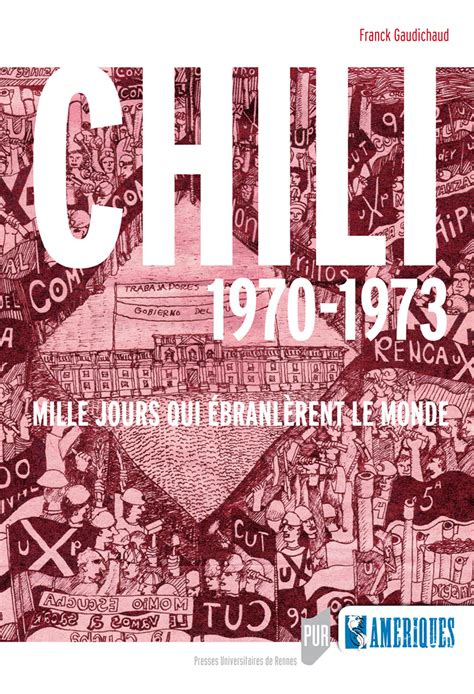 Ebook Chili 1970-1973 - Mille jours qui ébranlèrent le monde par Franck