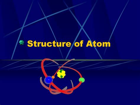 Ppt Structure Of Atom Powerpoint Presentation Free Download Id6916836
