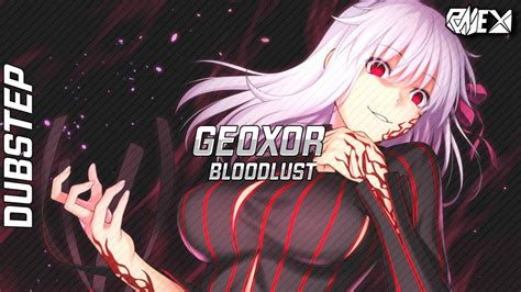 Geoxor Bloodlust Bass Boosted Hq 音 Reupload With Better Bass