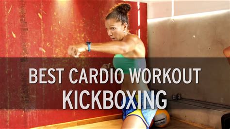 Best Cardio Workout Kickboxing Youtube