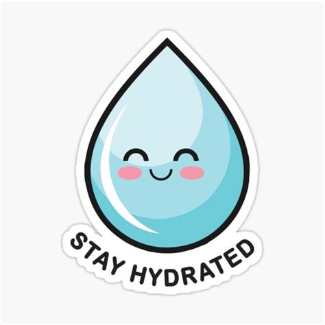 Stay Hydrated Sticker By Pixelomatic Redbubble