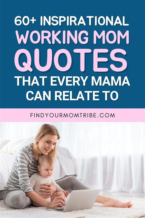 Inspirational Working Mom Quotes That Every Mama Can Relate To