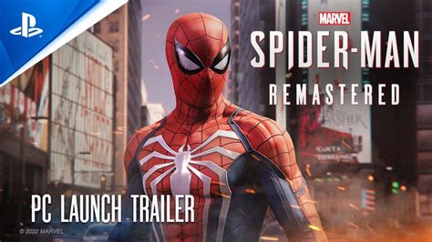 Marvels Spider Man Remastered Launch Trailer I Pc Games Youtube