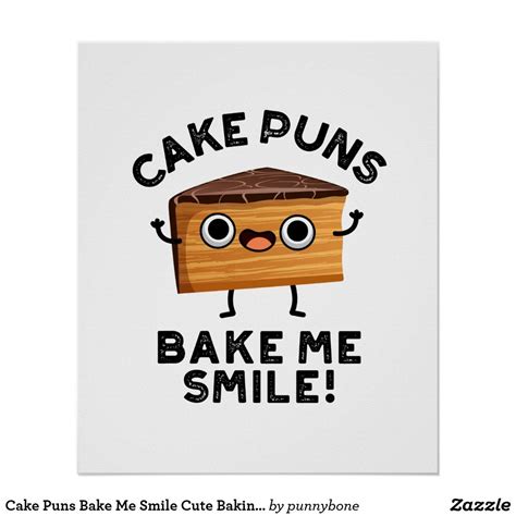 Cake Puns Bake Me Smile Funny Baking Pun Poster In 2022