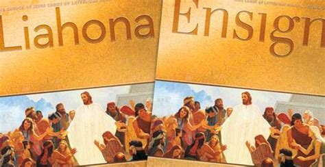 Book Of Mormon Is Focus Of Liahona And Ensign Special Issue Church