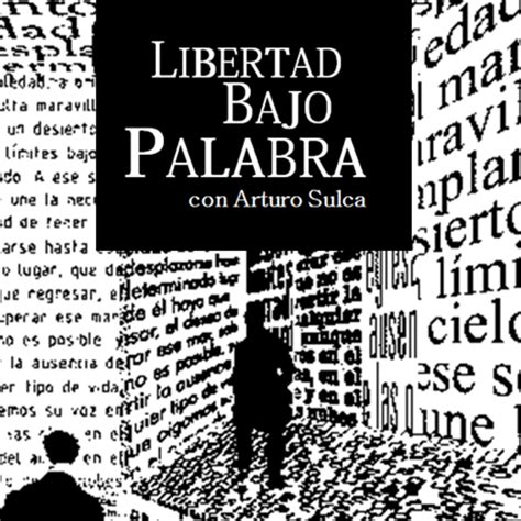 Libertad Bajo Palabra Listen Free On Castbox