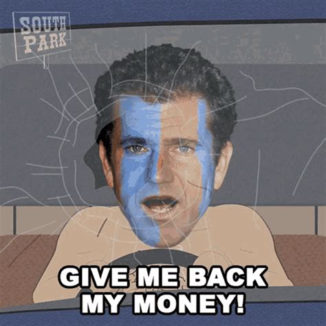 Give Me Back My Money Mel Gibson Gif Give Me Back My Money Mel Gibson