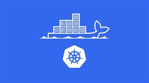 一文带你认识 Docker 与 K8sk8s和docker Csdn博客