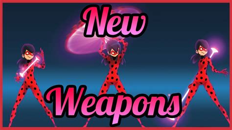 New Miraculous Weapons Miraculous Ladybug Discussion Youtube