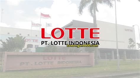 Ide lain dari loker pt. Lowongan Kerja Operator Produksi PT. LOTTE Indonesia ...