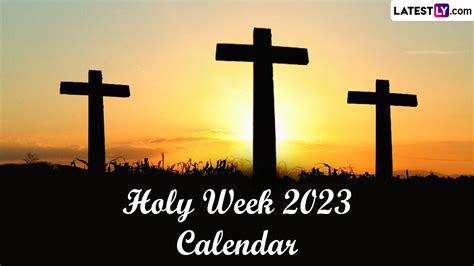 Festivals And Events News When Is Holy Week 2023 Starting Know Dates