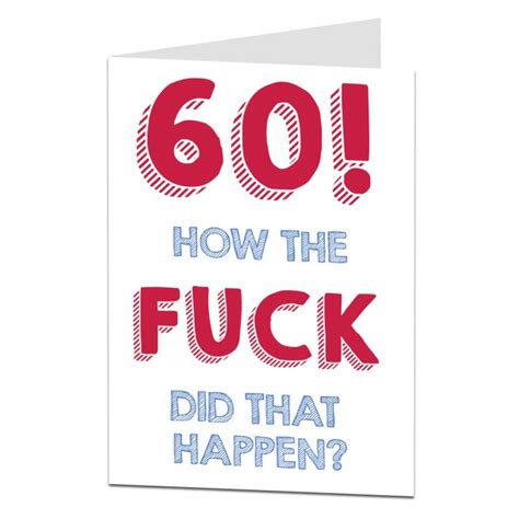 Funny 60th birthday card for men & women 60 today mum dad. Funny 60th Birthday Card | How The Fu*k Did That Happen?