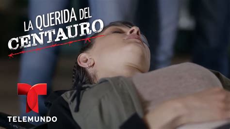 La Querida Del Centauro Escena Del Día 25 Telemundo Novelas Youtube