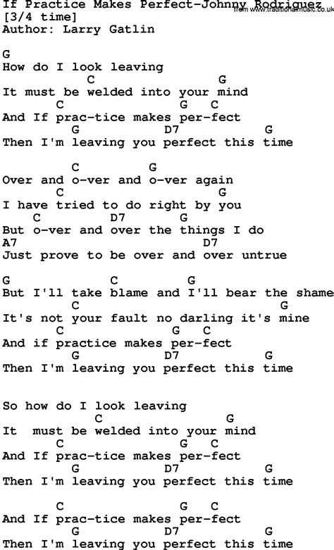 Country Music:If Practice Makes Perfect-Johnny Rodriguez Lyrics and Chords