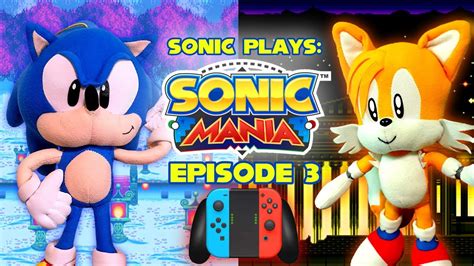 Sonic Plays Sonic Mania Episode 3 Youtube
