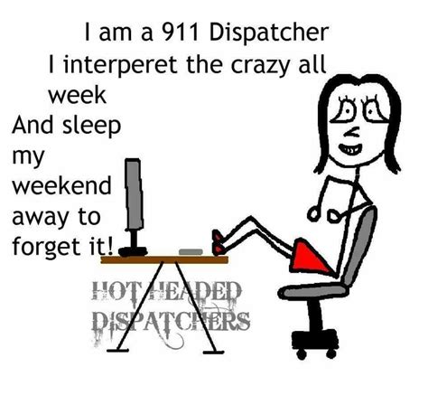 Pin By Megan Johnson On Funny Dispatcher Quotes 911 Dispatcher