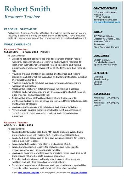 This is an example of a resume for a teacher. Resource Teacher Resume Samples | QwikResume