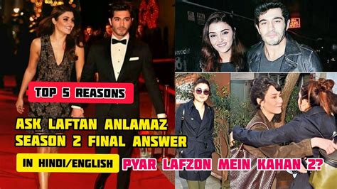 Ask Laftan Anlamaz Season 2 Coming Or Not Know All Reasons In Hindi
