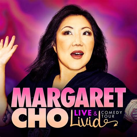 margaret cho s live and livid ” toursets new dates for theater run in 2024