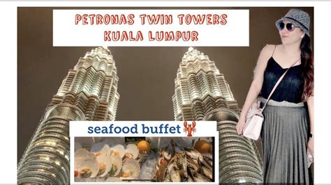 Take your pick of appetizers like pasta salad with roasted garlic, nyonya piety, tandoori chicken salad and a great selection of cold cut. Petronas Twin Towers KL | tour + seafood buffet in ...